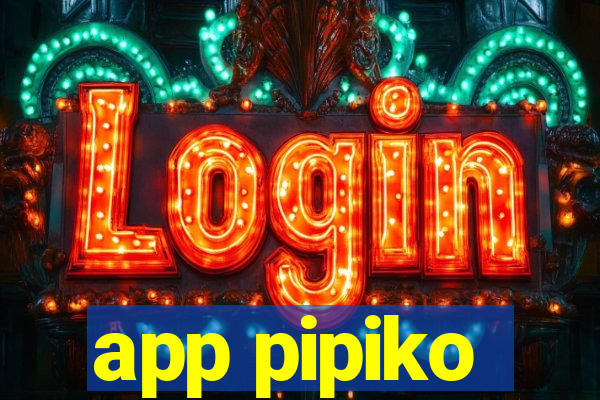 app pipiko